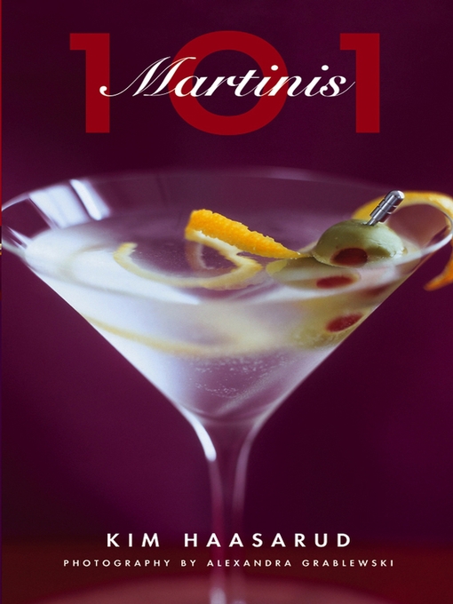 Title details for 101 Martinis by Kim Haasarud - Available